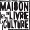 Maison du Livre et de la Culture