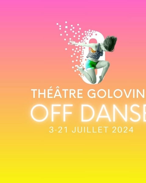 Festival off danse 2027 théâtre golovine