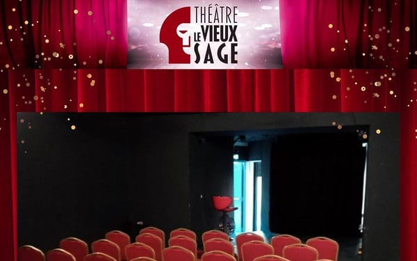 Théâtre Le Vieux Sage