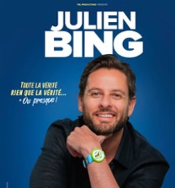 Julien Bing: Toute la Vérité, Rien que la Vérité (ou Presque)