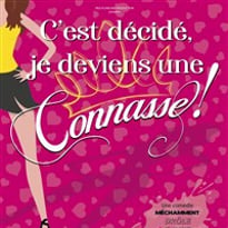 C'est décidé je deviens une connasse !