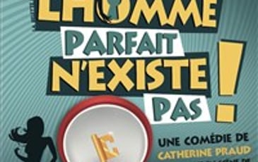 L'homme parfait n'existe pas !