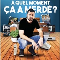 Anthony Joubert dans A quel moment ça a merdé ?