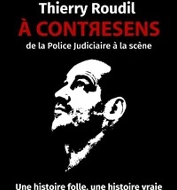 Thierry Roudil dans À Contresens