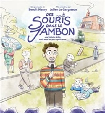 Benoît Maury dans Des souris dans le jambon