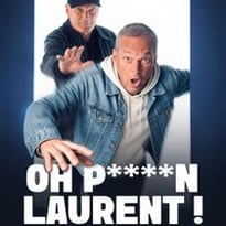 Laurent Baffie, Oh P***** Laurent !!