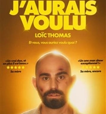 Loïc Thomas dans J'aurais voulu