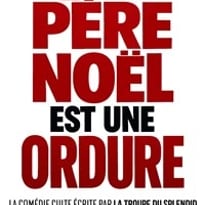 Le père Noël est une ordure
