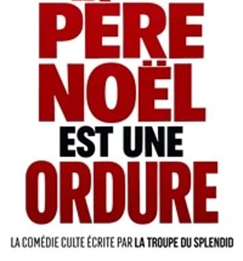 Le père Noël est une ordure