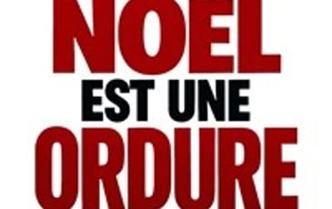 Le père Noël est une ordure
