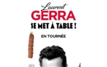 Laurent Gerra se met à table
