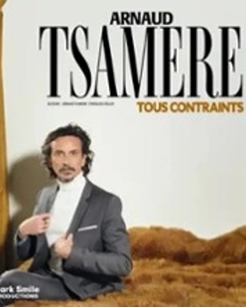 Arnaud Tsamere, Tous Contraints