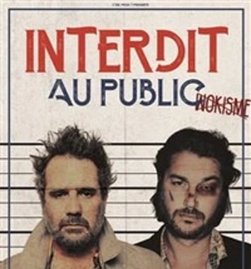 Chicandier et Mathou Cann dans Interdit au public