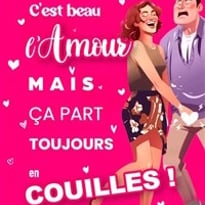 C'est beau l'amour, mais ça part toujours en couilles !