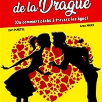 La folle histoire de la drague