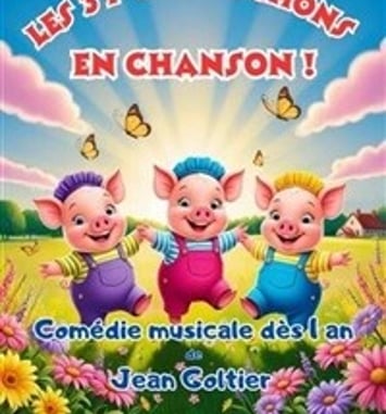 Les Trois P'tits Cochons en chanson !