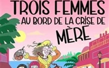 Trois femmes au bord de la crise de mère