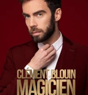 Clément Blouin, Magicien C'est pas un métier