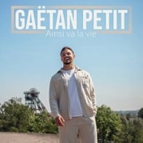 Gaëtan Petit, Ainsi va la vie