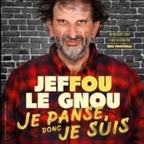 Jeffou Le Gnou, Je panse donc je suis