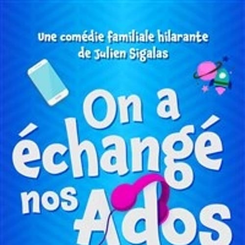 On a échangé nos ados 1