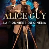Alice Guy, La Pionnière du Cinéma