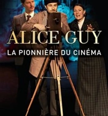 Alice Guy, La Pionnière du Cinéma