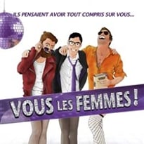 Vous les femmes !