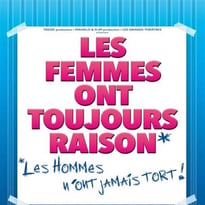 Les femmes ont toujours raison, les hommes n'ont jamais tort
