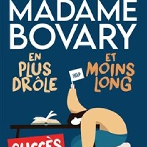 Madame Bovary en plus drôle et moins long 1