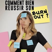 Fanny Pocholle dans Comment bien réussir son burn out