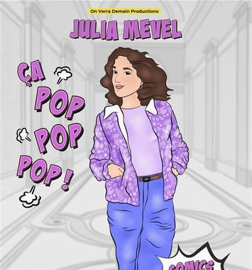 Julia Mével dans Ça pop pop pop !