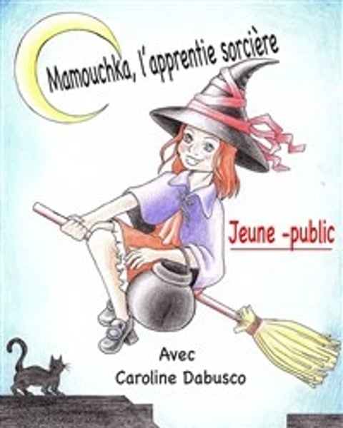Mamouchka, L'apprentie sorcière