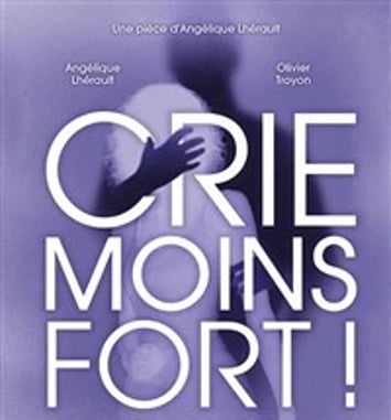 Crie moins fort !