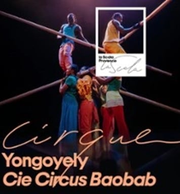 Yongoyély, Cie Circus Baobab