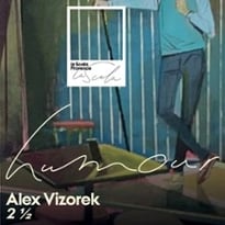Alex Vizorek, 2 ½