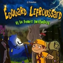 Edouard Lefroussard et la Forêt Interdite