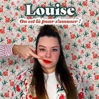 Louise dans On est là pour s'amuser !