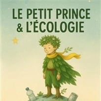 Le Petit Prince et l'écologie