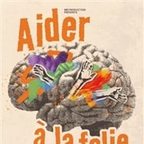 Aider à la folie
