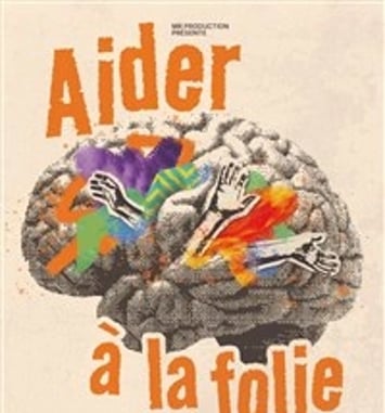 Aider à la folie