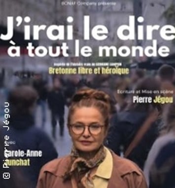 J'irai le dire à tout le monde