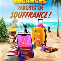 Ados en vacances, parents en souffrance !