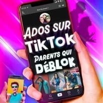 Ados sur Tiktok, parents qui déblok