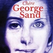 Chère George Sand
