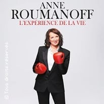 Anne Roumanoff : L'Expérience de la vie
