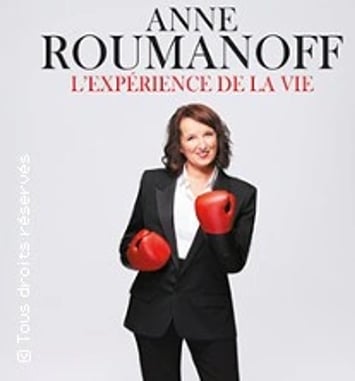 Anne Roumanoff : L'Expérience de la vie
