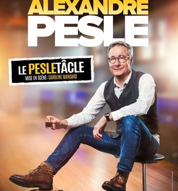 Alexandre Pesle dans Le Pesletâcle