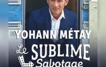 Yohann Métay, Le Sublime Sabotage