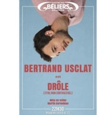 Bertrand Usclat, Drôle